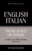 The Theme-based Dictionary British English-Italian - 3000 Words : 90 Book