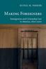 Книга Making Foreigners : Immigration and Citizenship Law In America, 1600-2000