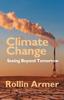 Книга Climate Change : Seeing Beyond Tomorrow