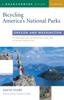 Книга Bicycling America's National Parks: Oregon and Washington : The Best Road and Trail Rides from Crater Lake To Olympic National Park