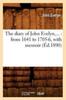 Книга The Diary of John Evelyn: From 1641 To 1705-6, with Memoir (Ed.1890)