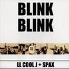 12-дюймовая пластинка LL COOL J + SPAX - Blink Blink 5887471 Def Jam Germany 2001 US Rap & Hip-Hop/R&B Б/У