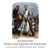 Книга Illustrated Kings and Queens of England