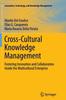 The Cross-Cultural Knowledge Management : Fostering Innovation and Collaboration Inside the Multicultural Enterprise : 11 Book
