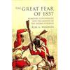 Великий страх 1857 года: Слухи, заговоры и подготовка Индийского восстания