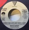 7inch Record KEITH SWEAT - Something Just Ain't Right 769411 Elektra, Vinter 1987 US Soul/Funk Used
