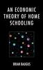 Книга An Economic Theory of Home Schooling