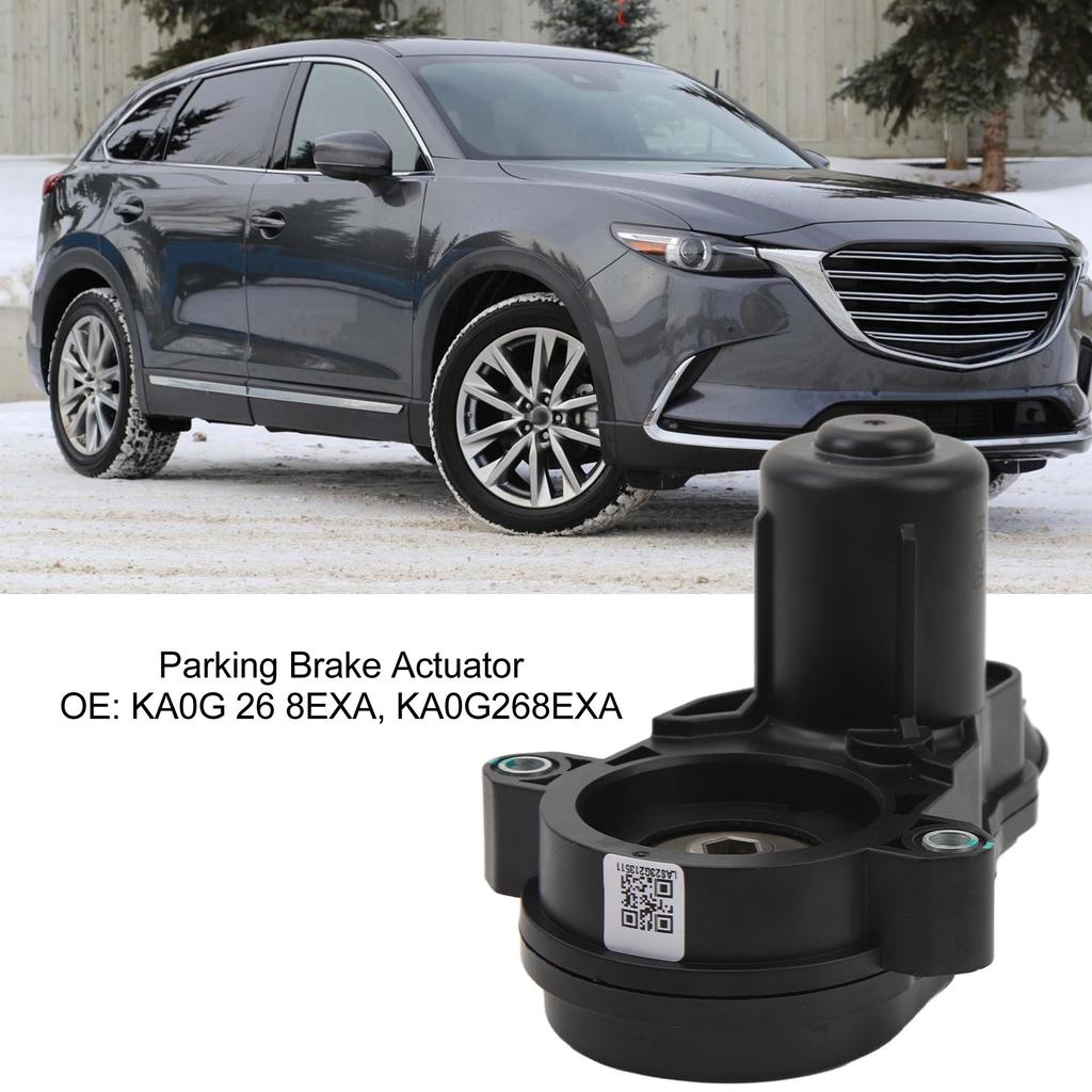 KA0G268EXA Привод стояночного тормоза Привод стояночного тормоза Надежная работа KA0G 26 8EXA Замена для CX‑5 CX‑9