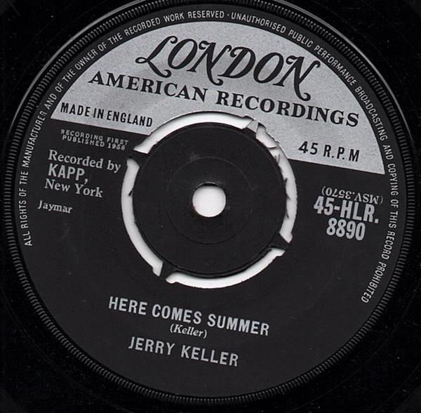 7-дюймовая пластинка JERRY KELLER Here Comes Summer Time Has A Way 45HLR8890 LONDON LONDON 1958 Великобритания Рок Б/у
