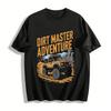Внедорожный Dirt Master Приключенческий Горный Пикап Графическая Повседневная Футболка Хлопковая Футболка