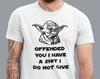 Funny Yoda T-shirt, Offended You Are A SHIT I Dont Give, Star Wars Tees, Star Wars Gift