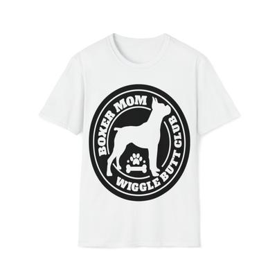 Soft Cotton T-Shirt. Dog Boxer Mom. Wiggle Butt Club Unisex T-Shirt