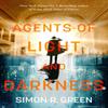 Agents of Light and Darkness by Simon Green Paperback Book 9781529426458