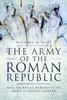 Книга The Army of the Roman Republic : From the Regal Period To the Army of Julius Caesar
