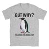 But Why Following The Wrong Map Penguin Funny Motivational Unisex T Shirts  Vintage Tee Shirt Short Sleeve Crewneck TShirt Gift