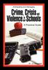 Книга Anticipating and Managing Crime, Crisis, and Violence In Our Schools : A Practical Guide