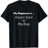 Fast Cat Dog Lover - My Happiness is Fast Cat with my Dog T-Shirt
