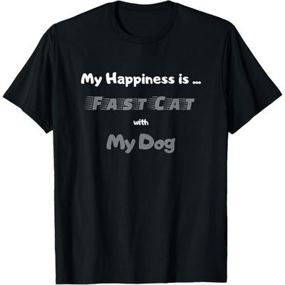 Fast Cat Dog Lover - My Happiness Is Fast Cat with My Dog T-Shirt