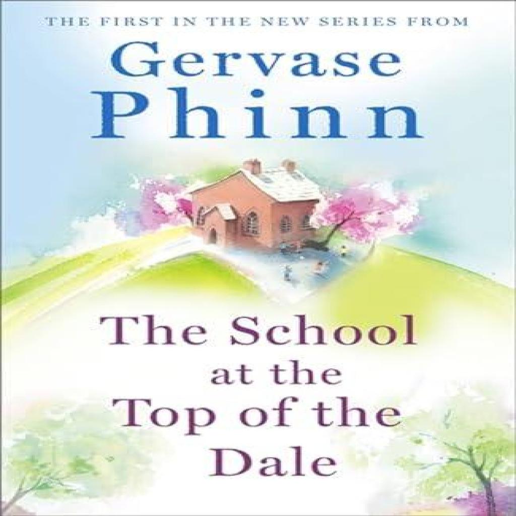 The School at the Top of the Dale by Gervase Phinn Paperback Book 9781473650596