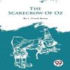 The Scarecrow of Oz by L. Frank Baum Paperback Book 9789357483018