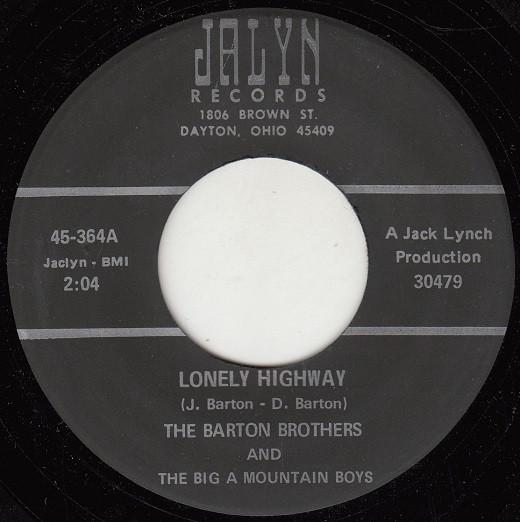 7-дюймовая пластинка BARTON BROTHERS & BIG A MOUNTAIN BO - Lonely Highway / Virginia Coal Mine 45364 Jalyn 1972 US Folk Б/У