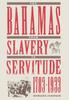 Книга Bahamas from Slavery To Servitude, 1783-1933