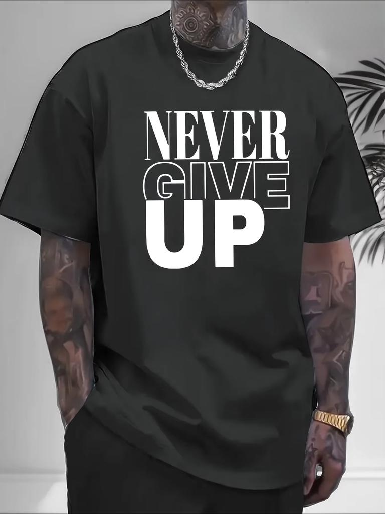 Мужская летняя футболка из чистого хлопка, повседневная, спортивная, свободная и мягкая, с принтом букв «Never Give Up», с круглым вырезом и коротким рукавом, для отдыха