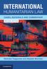 The International Humanitarian Law : Cases, Materials and Commentary Book