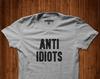 Anti Idiots, Funny Shirt, Humor Shirt, Sarcastic Shirt, Attitude Shirt, Quote Shirt, Graphic Tee, Unisex Shirt, Gift for Him, Gift for Her