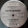 12inch Record KEITH MURRAY - One 4 Da Money KOC125858 Koch Entertainm 2006 US Rap & Hip-Hop/R&B Used