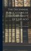 Книга The Decennial Publications of the University of Chicago; V.2
