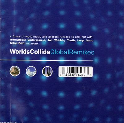 CD РАЗНЫЕ ИСПОЛНИТЕЛИ - Worlds Collide Global Remixes 724385582721 EMI, EMI 100 1997 Европа Танцевальная и Электронная Б/У