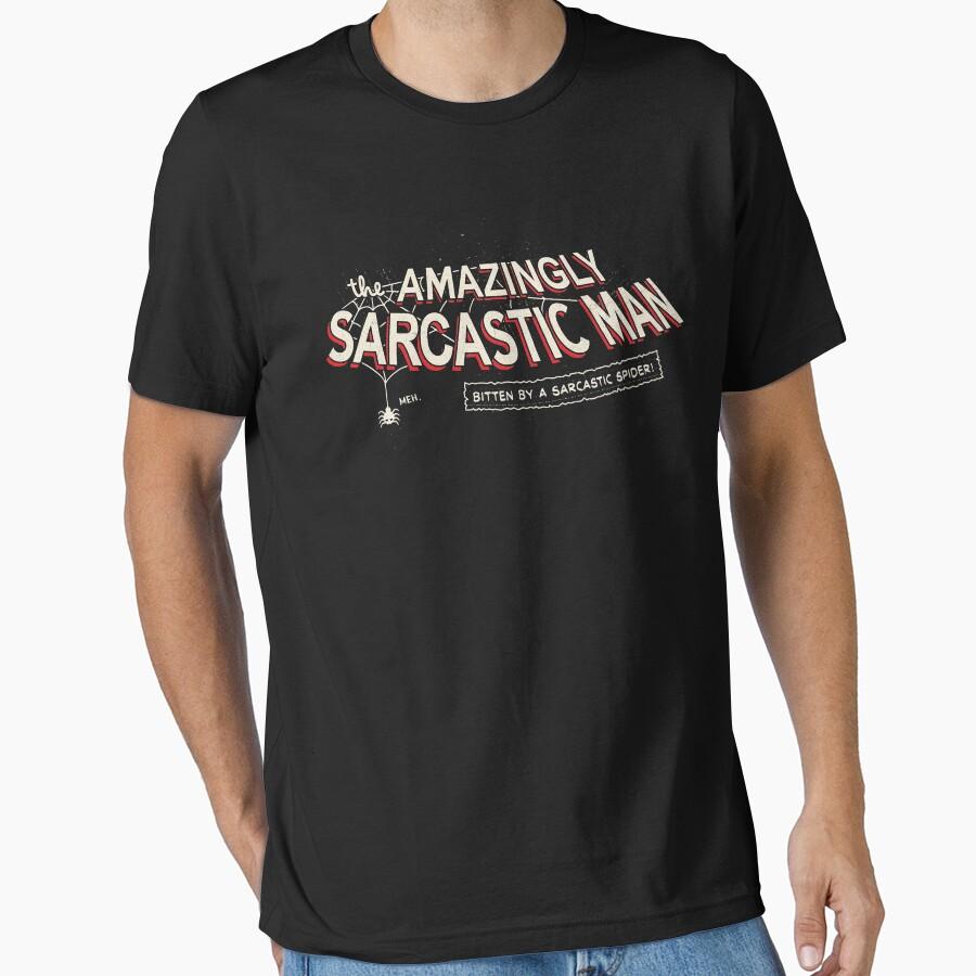 The Amazingly Sarcastic Man Essential T-Shirt
