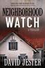 Книга Neighborhood Watch : A Thriller