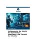 Книга Entfesselung Der Macht Der Kunstlichen Intelligenz : Die Zukunft Der Inhalte