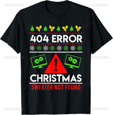 Anti Christmas Ugly Christmas 404 Error Christmas Tshirt Personalized Clothing Printed Tshirt Camisas Streetwear