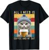 Funny Coffee Cats All I Need Is Coffee And My Cat Outfit Gift T-Shirt
