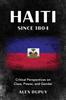 Книга Haiti Since 1804 : Critical Perspectives On Class, Power, and Gender