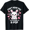 Не слышу тебя, я слушаю K-Pop Kawaii Kpop Футболка