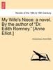 Книга My Wife's Niece : A Novel. by the Author of Dr. Edith Romney. [Anne Elliot.]