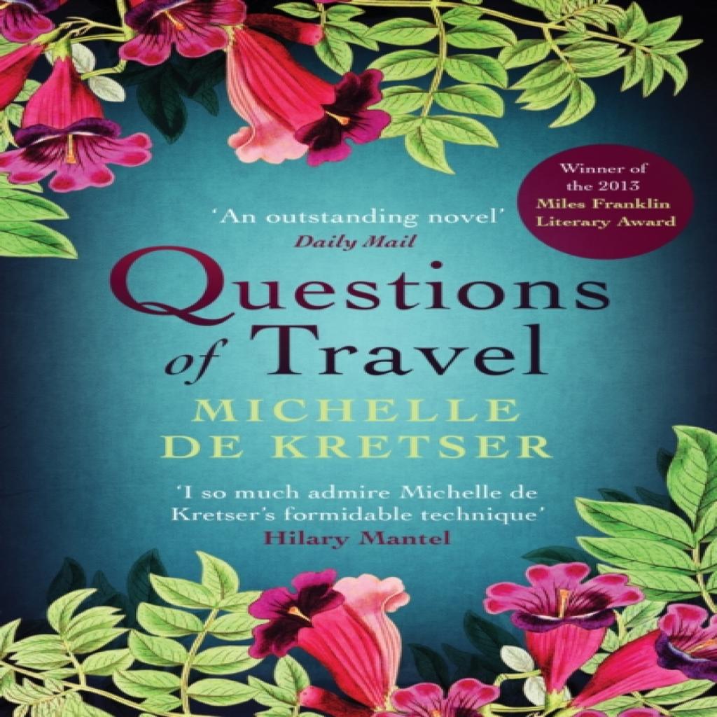Questions of Travel by Michelle de Kretser Paperback Book 9781743316641
