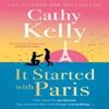 It Started With Paris by Cathy Kelly Paperback Book 9781398725317