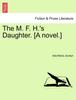 Книга The M. F. H.'s Daughter. [A Novel.]