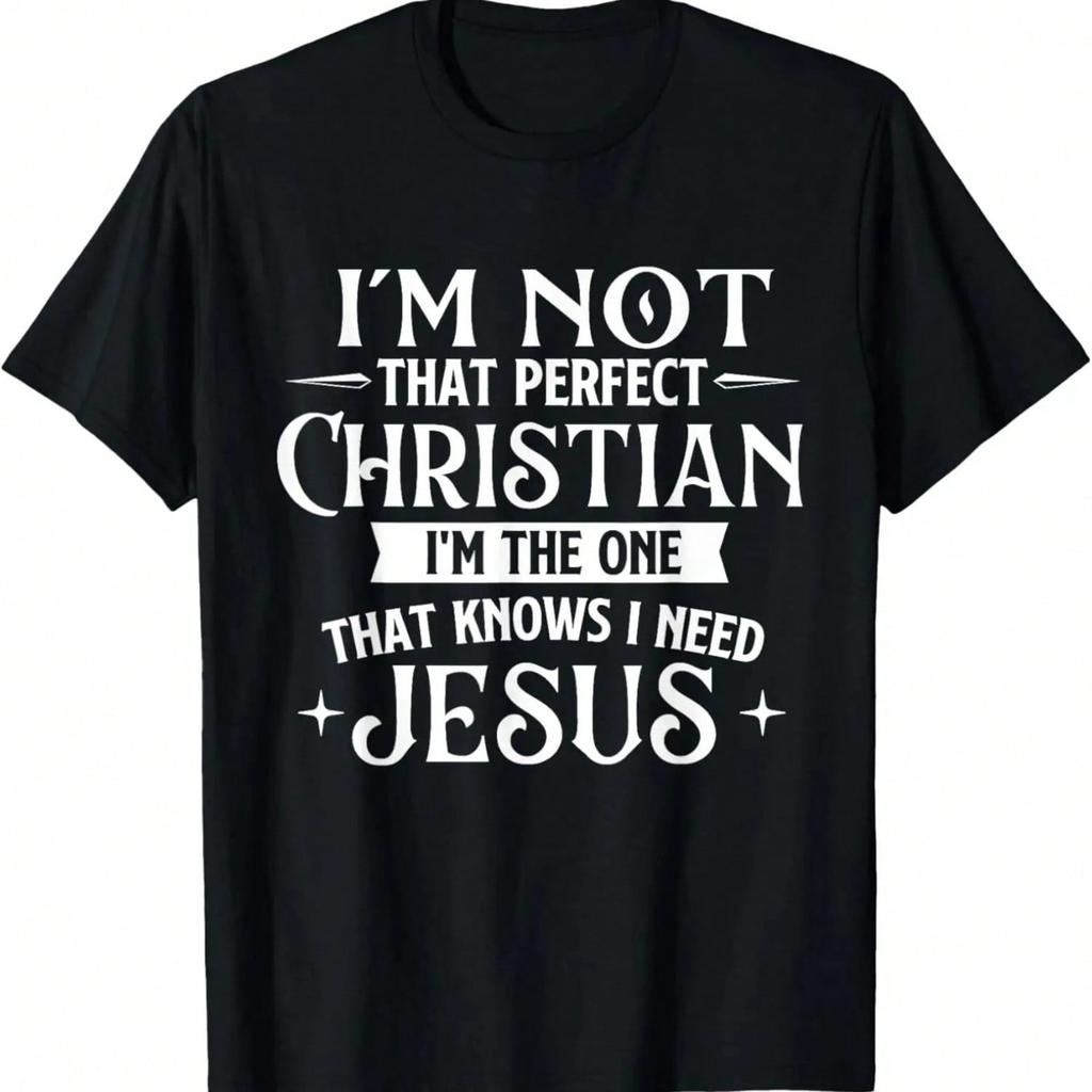 I'm Not That Perfect - Jesus Religious Bible T-Shirt