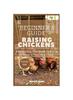 Книга The Beginner's Guide To Raising Chickens : Everything You Need To Know To Raise a Thriving Flock