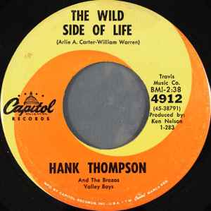 7inch Record HANK THOMPSON & HIS BRAZOS VALLEY B - The Wild Side Of Life / Yesterday's 4912 Capitol Records 1963 US Folk Used