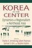 Книга Korea At the Center: Dynamics of Regionalism In Northeast Asia : Dynamics of Regionalism In Northeast Asia