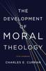 Книга The Development of Moral Theology : Five Strands