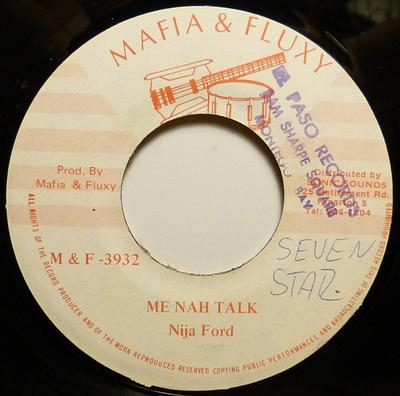 7-дюймовая пластинка NINJA FORD - Me Nah Talk M&F3932 Mafia And Fluxy Ямайка Регги, Ска и Даб Б/у