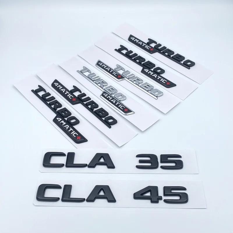 Черно-серебристые 3D ABS буквы CLA35 CLA45 Turbo 4matic+ Шильдик для автомобиля Mercedes Benz AMG Крыло Багажник Задняя часть C118 W117 Наклейка с логотипом
